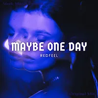 Redfeel — Maybe One Day — обложка